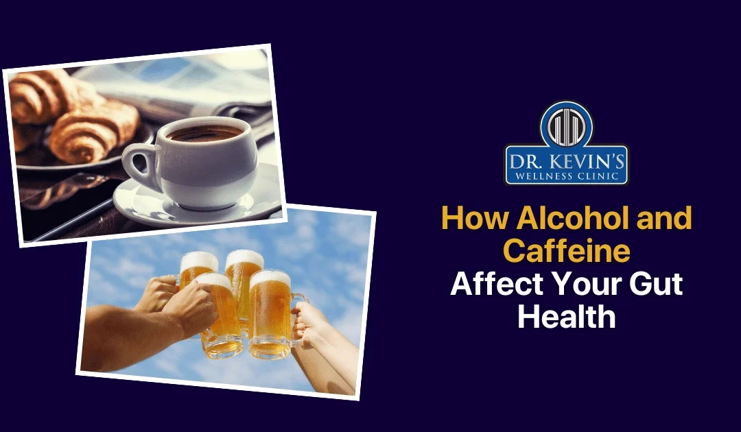 How Alcohol and Caffeine Affect Your Gut Health