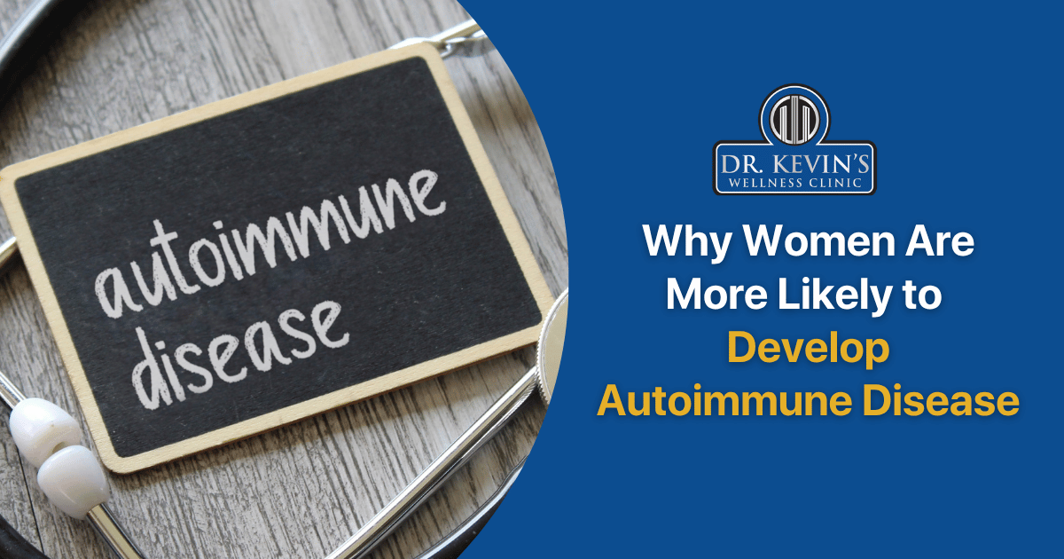 Why Women Are More Likely to Develop Autoimmune Disease